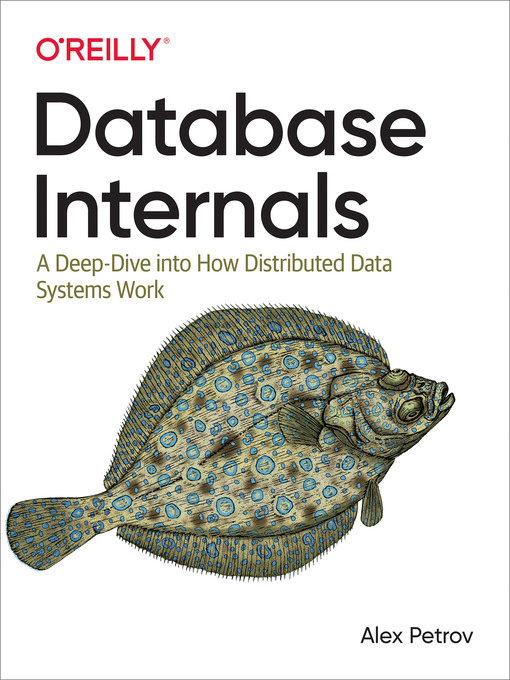 Title details for Database Internals by Alex  Petrov - Available